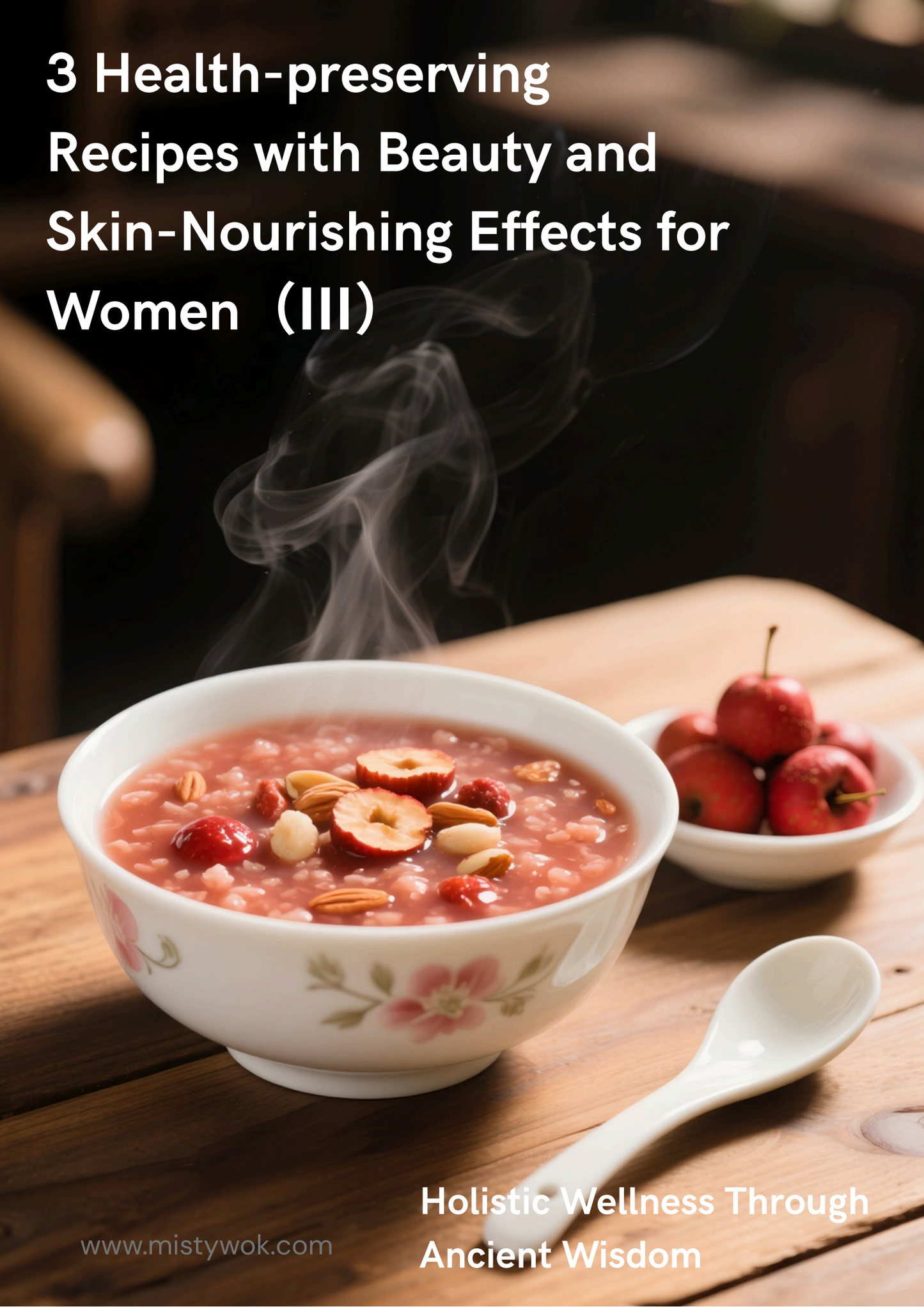 3 Health-preserving Recipes with Beauty and Skin-Nourishing Effects for Women（III）